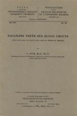 Obálka pro Faultless teeth and blood groups : with remarks on decay and care of teeth in whites