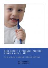 Obálka pro Nové metody v primární prevenci zubního kazu u dětí