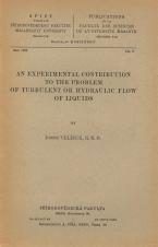 An experimental contribution to the problem of turbulent of hydraulic flow of liquids