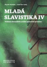 Obálka pro Mladá slavistika IV. Výzkum slovanského areálu: generační proměny