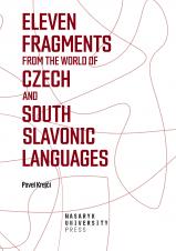 Obálka pro Eleven Fragments from the World of Czech and South Slavonic Languages. Selected South Slavonic Studies 2