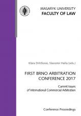Obálka pro FIRST BRNO ARBITRATION CONFERENCE 2017. Current Issues of International Commercial Arbitration (Conference Proceedings)