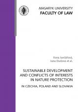 Obálka pro Sustainable Development and Conflicts of Interests in Nature Protection in Czechia, Poland and Slovakia