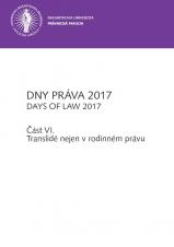 DNY PRÁVA 2017. Část VI. Translidé nejen v rodinném právu