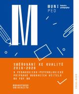 Obálka pro Směřování ke kvalitě 2016–2020 v pedagogicko-psychologické přípravě budoucích učitelů na PdF MU