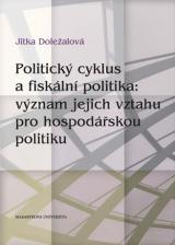 Obálka pro Politický cyklus a fiskální politika: význam jejich vztahu pro hospodářskou politiku