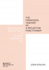 Obálka pro The preschool teacher as a reflective practitioner