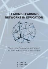 Obálka pro Leading Learning Networks in Education. Theoretical Framework and School Leaders’ Perspectives across Europe