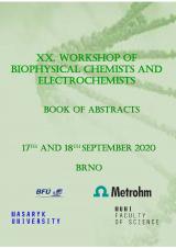 Obálka pro XX. Workshop of Biophysical Chemists and Electrochemists. Book of abstract
