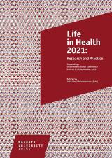 Obálka pro Life in Health 2021: Research and Practice. Proceedings of the International Conference held on 9–10 September 2021