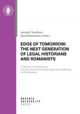Obálka pro Edge of Tomorrow: The Next Generation of Legal Historians and Romanist. Collection of Contributions from the 2022 International Legal History Meeting of PhD Students