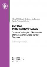 Obálka pro COFOLA International 2022. Current Challenges of Resolution of International (Cross-Border) Disputes
