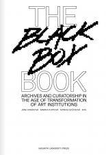 Obálka pro The Black Box Book. Archives and Curatorship in the Age of Transformation of Art Institutions