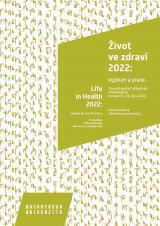 Obálka pro Život ve zdraví 2022: výzkum a praxe. Sborník anotací příspěvků z konference konané 13.–14. října 2022