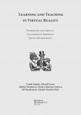 Obálka pro Learning and Teaching in Virtual Reality. Possibilities and Limits of Collaborative Immersive Virtual Environments