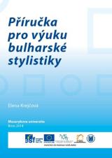 Obálka pro Příručka pro výuku bulharské stylistiky