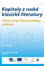 Kapitoly z ruské klasické literatury. (Nástin vývoje, klíčové problémy a diskuse)