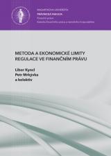 Obálka pro Metoda a ekonomické limity regulace ve finančním právu