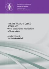 Obálka pro Firemní právo v České republice. Vývoj a srovnání s Německem a Slovenskem