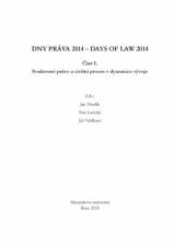 Obálka pro Dny práva 2014. Část I. - Soukromé právo a civilní proces v dynamice vývoje