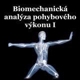 Obálka pro Biomechanická analýza pohybového výkonu I