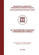 Obálka pro XI. Mezinárodní kolokvium o regionálních vědách. Sborník příspěvků z kolokvia konaného v Pavlově 18.–20. června 2008