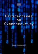 Perspectives on Cybersecurity