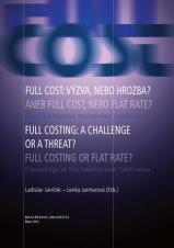 Obálka pro Full cost. výzva, nebo hrozba? Aneb full cost, nebo flat rate?