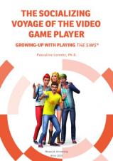 Obálka pro The Socializing Voyage of the Video Game Player. Growing-up with playing The Sims®