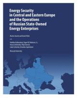 Energy Security in Central and Eastern Europe and the Operations of Russian State-Owned Energy Enterprises