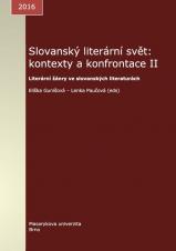 Obálka pro Slovanský literární svět: kontexty a konfrontace II. Literární žánry ve slovanských literaturách