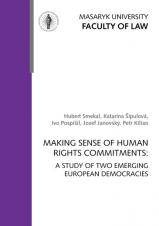 Obálka pro Making Sense of Human Rights Commitments: A Study of Two Emerging European Democracies