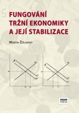Fungování tržní ekonomiky a její stabilizace